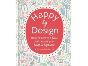 happy by design by victoria harrison is a great interior design book