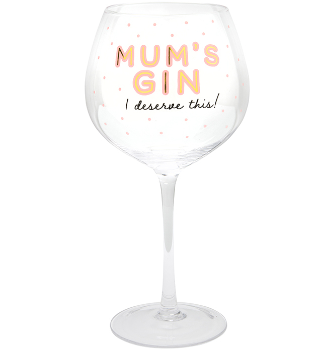 Mum's Gin, I deserve this glass, £2.80, Matalan | Good Homes Magazine