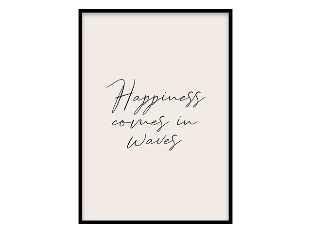 Happiness Comes In Waves | Credit: Desenio | Good Homes Magazine